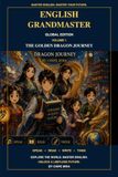 The English Grandmaster: Golden Dragon Journey