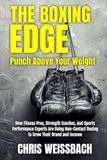 The Boxing Edge: Punch Above Your Weight