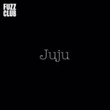 Fuzz Juju - Fuzz Club Session (LP)