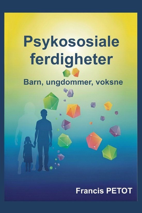 Psykososiale Psynfinity Formation - Psykososiale ferdigheter