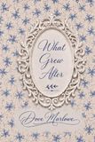 What Grew After