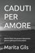 Caduti Per Amore