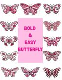 BOLD & EASY BUTTERFLY