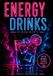 ENERGY DRINKS: 33 Neon Rezepte für Cold Drinks & Hot Nights Paperback