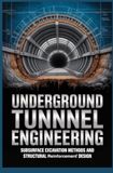 UNDERGROUND TRANSPORT TUNNEL ENGINEERING: subsurface excavation methods and structural reinforcement design