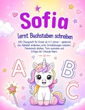 Sofia lernt Buchstaben schreiben: Personalisiertes Buch / ABC-Übungsheft für Kinder ab 4-5 Jahren – spielerisch Buchstaben nachspuren, Schreibübungen ... Vorschulheft für Kindergarten & Einschulung
