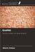Grafitti: Ediciones Nuestro Conocimiento Grafitti Paperback