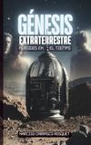 GÉNESIS EXTRATERRESTRE: PERDIDOS EN EL TIEMPO