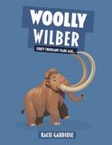 Woolly Wilber Forty Thousand Years Ago