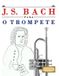 J. S. Bach para o Trompete