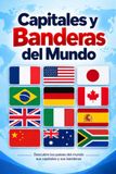 Capitales y Banderas del Mundo: Descubre los países del mundo, sus capitales y sus banderas