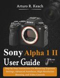 Sony Alpha 1 II User Guide