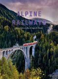 Alpine Railways Hardcover