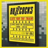 Late Buzzcocks Late For The Train ~ Live and In Session 1989-2016 Boxset (6CD)