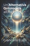 Un’Alternativa Libri GmbH: Codex Rerum: La Spirale Della Risonanza: Trattato Universale Sulla Meccanica Dell'ente E La- Un'Alternativa Ontologica all'IEEE 754