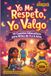 Yo Me Respeto, Yo Valgo: 10 Cuentos Cortos para Niños de 4 a 6 Años sobre Autoestima, Emociones, Decir “No” y Desarrollo de Habilidades Sociales