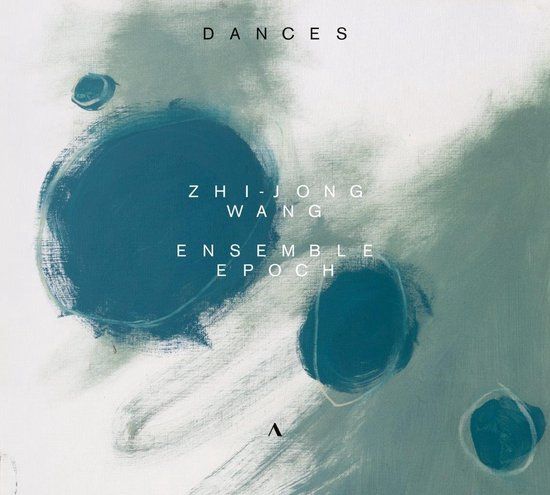 Zhi-Jong Ensemble Epoch & Zhi-Jong Wang - Dances (CD)