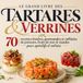 LE GRAND LIVRE DES TARTARES & VERRINES