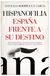 HISPANOFILIA (LEB) ESPA FRENTE A SU DESTINO