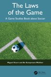 The Crc Press The Laws of the Game: A Game Studies Book about Soccer