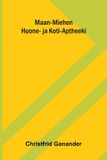 Maan-Miehen Libri GmbH Maan-Miehen Huone- ja Koti-Aptheeki