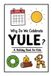 Why Celebrations for Kids: Why Do We Celebrate Yule?