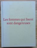 Les Flammarion Les femmes qui lisent sont dangereuses, Frans, 152 pagina's