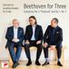 Beethoven Sony Classical Beethoven for Three: Symphony No. 6 'Pastorale' and Op. 1, No, 3 CD