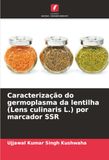 Caracterização DE Caracterização do germoplasma da lentilha (Lens culinaris L.) por marcador SSR