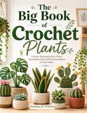 The Big Book of Crochet Plants