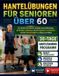 HANTELÜBUNGEN Bol Hantelübungen Für Senioren Über 60