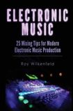 Electronic Createspace Independent Publishing Platform Electronic Music: 25 Mixing Tips for Modern Electronic Music Production