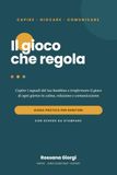Il gioco che regola: Capire i segnali del tuo bambino e trasformare il gioco di ogni giorno in calma, relazione e comunicazione. Guida pratica per genitori, con schede da stampare