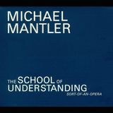 Outhere Michael Mantler - The School Of Understanding (2 CD)