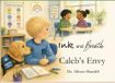 Ink and Breath Caleb's Envy: Creative Writing and Mindfulness Activities for Emotional Learning