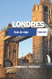 LONDRA Guida di viaggio 2026 - 2027