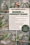 MANUEL Bol Manuel Du Perroquet Quaker