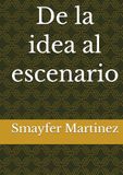 De Smayfer De la idea al escenario: La magia de Smayfer
