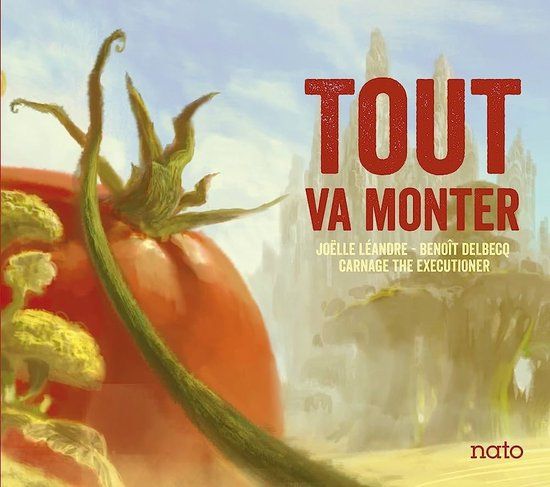 Joëlle Léandre, Benoît Delbecq, Carnage The Executioner - Tout Va Monter (CD)