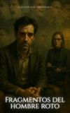 Fragmentos Independently Published Fragmentos del hombre roto Paperback