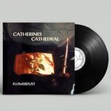 Flowerdust - Catherines Cathedral - LP
