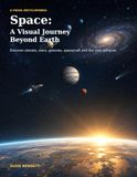 Space: A Visual Journey Beyond Earth