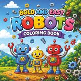 Robots Coloring Book for Adults, Teens, and Kids