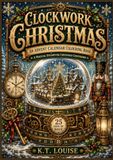 Clockwork Christmas: An Advent Calendar Colouring Book