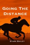 Going Independently Published Going the Distance Paperback