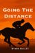 Going Independently Published Going the Distance Paperback
