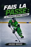 Fais-la passe : Le premier tournoi
