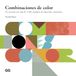 Combinaciones Editorial GG, SL Combinaciones de color: Un manual con más de 2.500 ejemplos de esquemas cromáticos Paperback