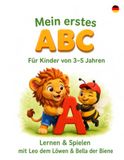 Mein erstes ABC: Lernen & Spielen mit Leo dem Löwen & Bella der Biene