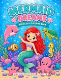 MERMAID DREAMS: BOLD AND EASY COLORING BOOK